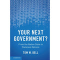 Your Next Government?: From the Nation State to Stateless Nations (Paperback) J534